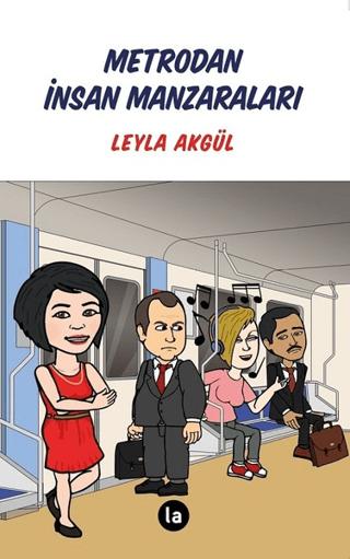 Metrodan İnsan Manzaraları | La Kitap (Ciltsiz) - Resim 1