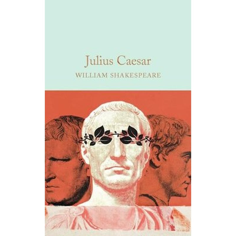 Julius Caesar (Macmillan Collector's Library) | Collectors Library