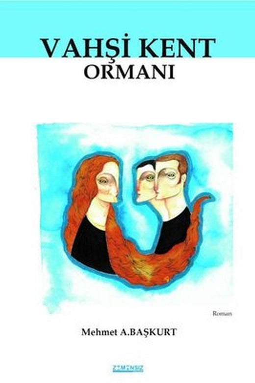 Vahşi Kent Ormanı | Zamansız Yayınları