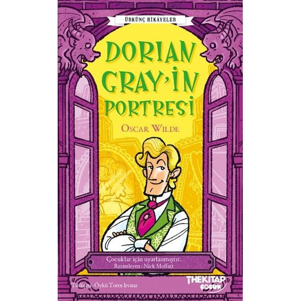 Dorian Gray'in Portresi - Ürkünç Hikayeler | The Çocuk (İnce Kapak)