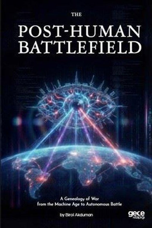 The Post - Human Battlefield | Gece Kitaplığı (İnce Kapak)