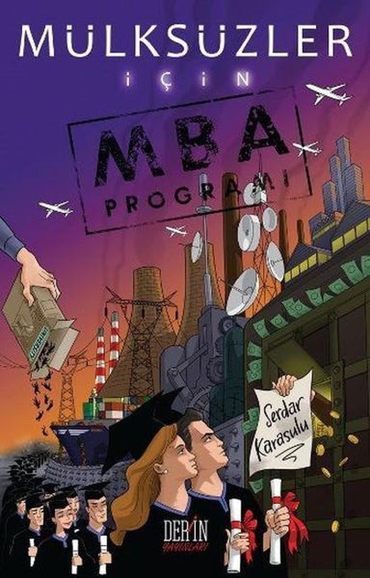 Mülksüzler MBA Programı | Derin Yayınları - Eğitim Dizisi (İnce Kapak)