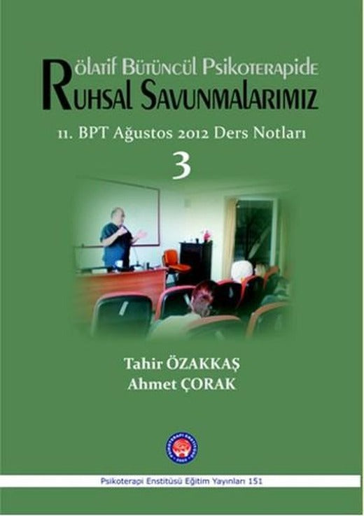 Rötalif Bütüncül Psikoterapide Ruhsal Savunmalarımız | Psikoterapi Enstitüsü (İnce Kapak)