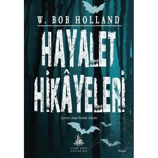 Hayalet Hikayeleri | Yitik Ülke Yayınları (İnce Kapak)