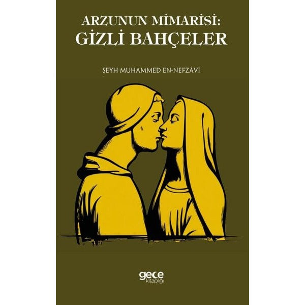 Arzunun Mimarisi: Gizli Bahçeler | Gece Kitaplığı (İnce Kapak)
