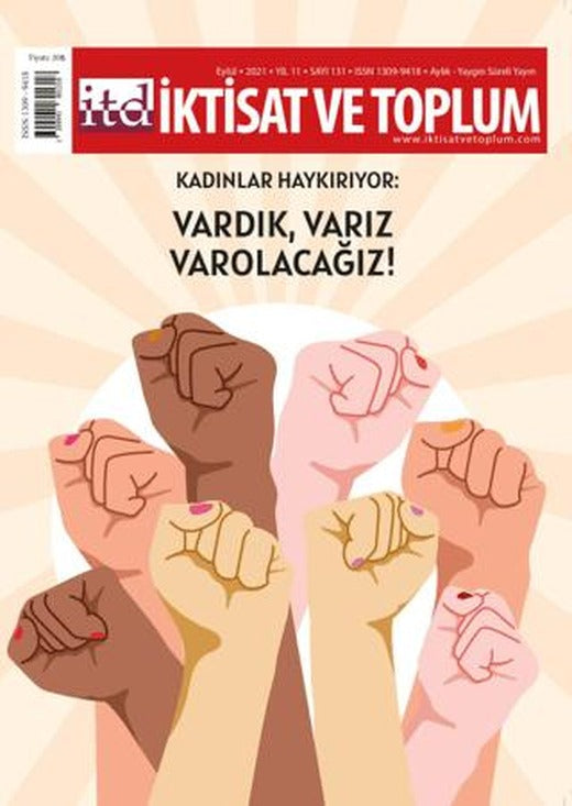 İktisat ve Toplum Dergisi Sayı: 131 Eylül 2021 | İktisat ve Toplum Dergisi (Ciltsiz)