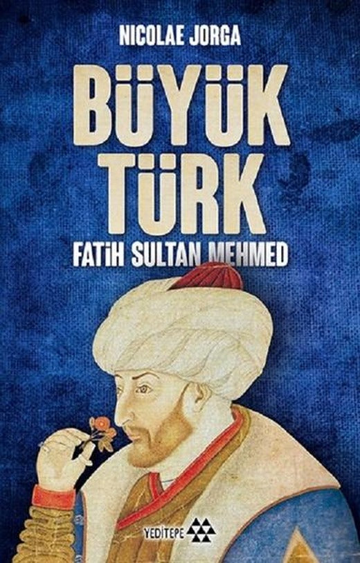 Büyük Türk Fatih Sultan Mehmed | Yeditepe Yayınevi (e-Kitap)
