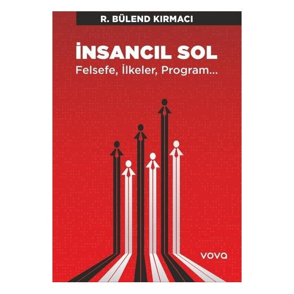 İnsancıl Sol - Felsefe, İlkeler, Program… | Vova Yayınları (İnce Kapak)