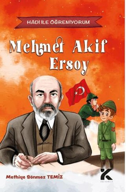 Hadi İle Öğreniyorum: Mehmet Akif Ersoy