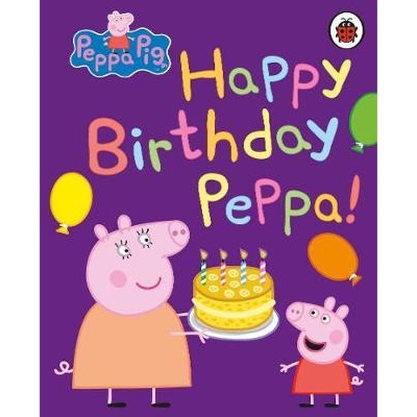 Peppa Pig: Happy Birthday Peppa | Ladybirds