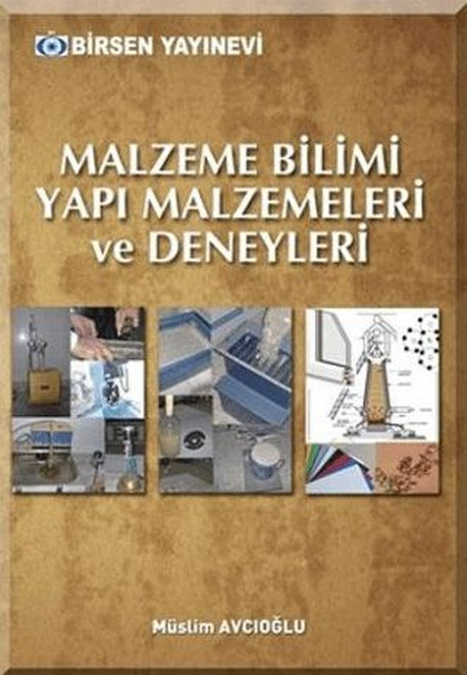 Malzeme Bilimi Yapı Malzemeleri ve Deneyleri
