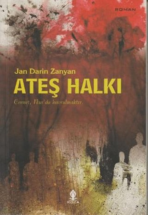 Ateş Halkı | Roza Yayınevi (Ciltsiz)