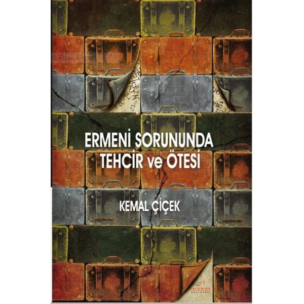 Ermeni Sorununda Tehcir ve Ötesi | Astana Yayınları