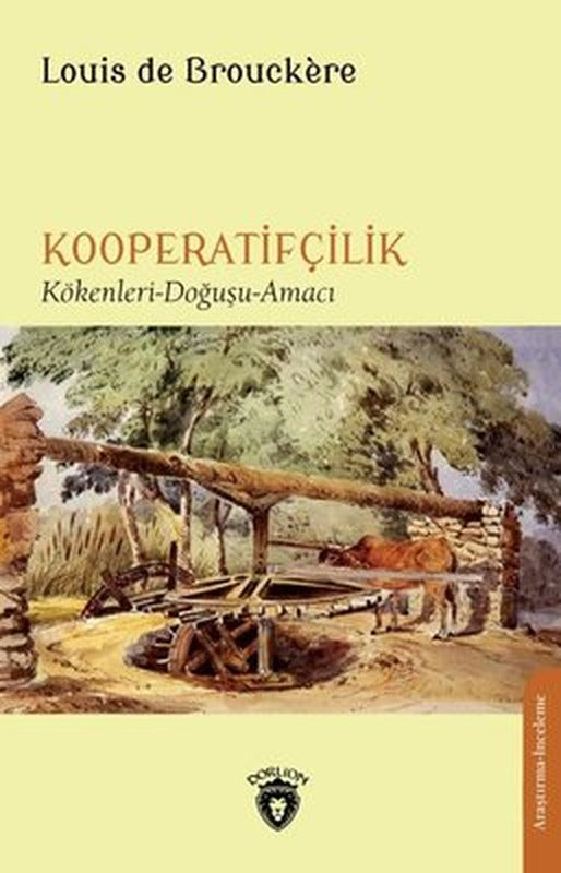 Kooperatifçilik - Kökenleri Doğuşu Amacı | Dorlion Yayınevi