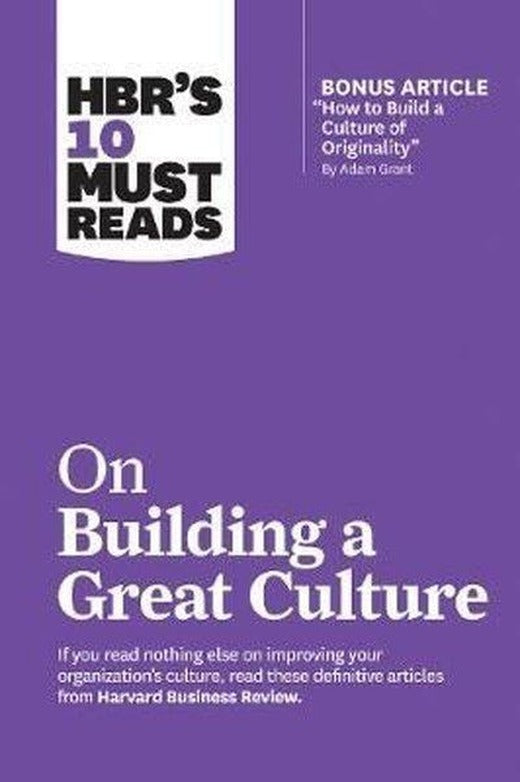 HBR's 10 Must Reads on Building a Great Culture (with bonus article How to Build a Culture of Origi | Harvard Business Review Press (İnce Kapak)