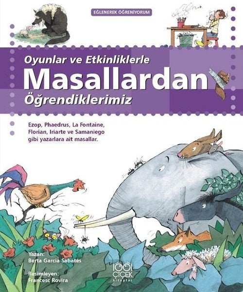 Oyunlar ve Etkinliklerle Masallardan Öğrendiklerimiz | 1001 Çiçek Kitaplar (Ciltsiz)
