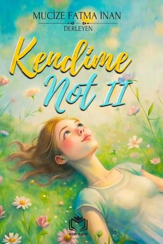 Kendime Not - 2 | Mirzan Yayınları (İnce Kapak)