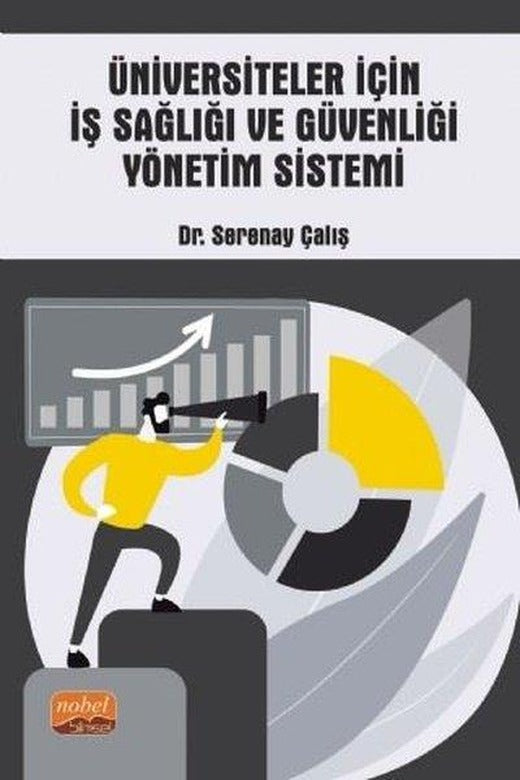 Üniversiteler için İş Sağlığı ve Güvenliği Yönetim Sistemi | Nobel Bilimsel Eserler (İnce Kapak)