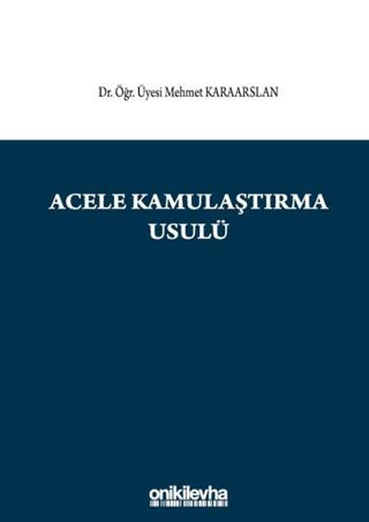 Acele Kamulaştırma Usulü | On İki Levha Yayınları (Ciltsiz)