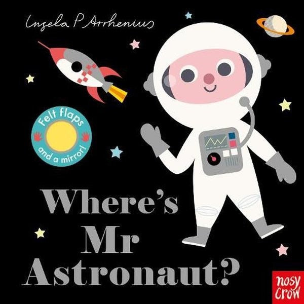 Where's Mr Astronaut? | Nosy Crow (Ciltli)