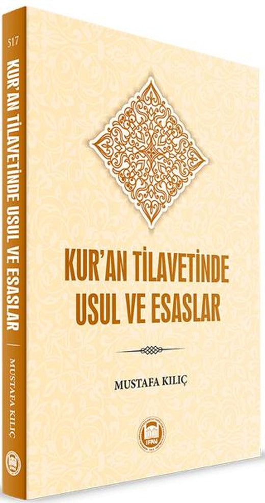Kur’an Tilavetinde Usul ve Esaslar