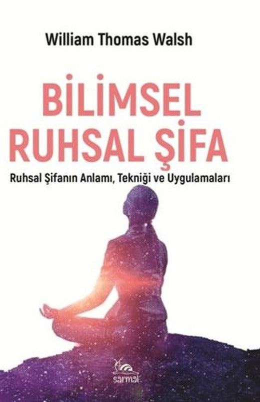 Bilimsel Ruhsal Şifa | Sarmal Kitabevi (Ciltsiz)