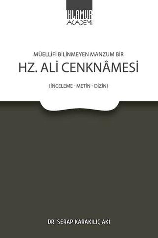 Müellifi Bilinmeyen Manzum Bir Hz. Ali Cenknamesi | Ihlamur Akademi (Ciltsiz)