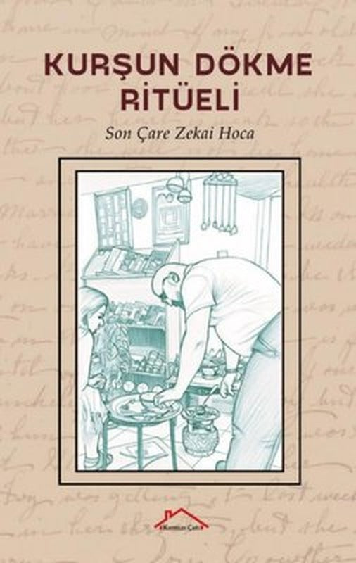 Kurşun Dökme Ritüeli | Kırmızı Çatı (İnce Kapak)