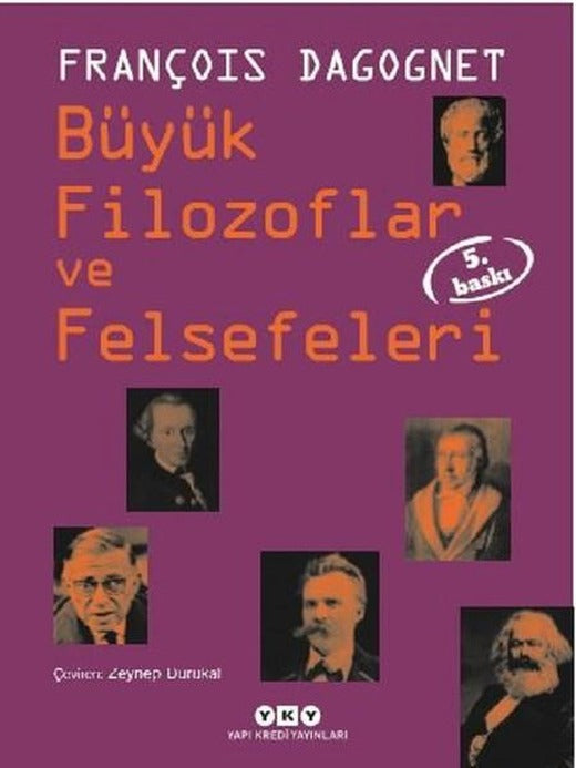 Büyük Filozoflar ve Felsefeleri | Yapı Kredi Yayınları (İnce Kapak)