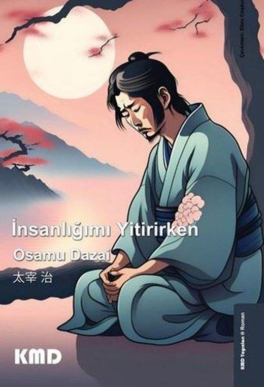 İnsanlığımı Yitirirken | KMD Yayınları (İnce Kapak)