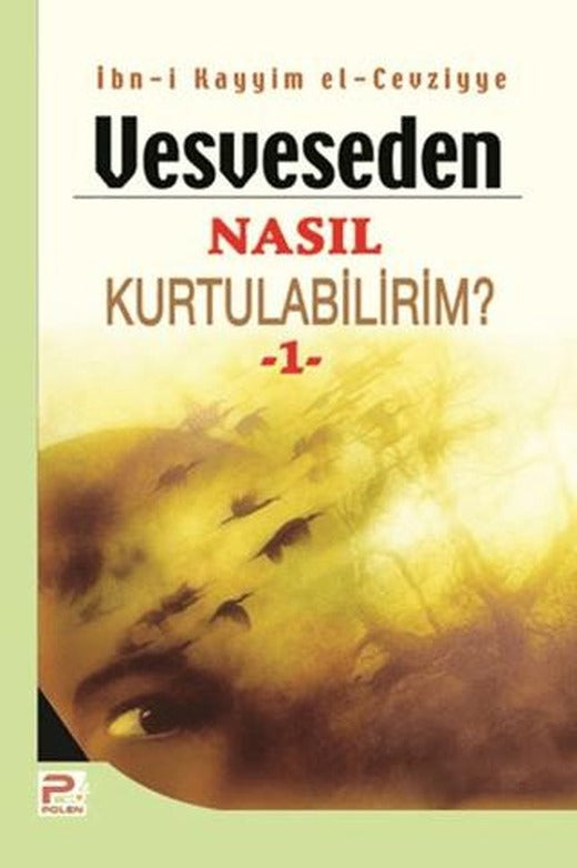 Vesveseden Nasıl Kurtulabilirim? - 1 | Karınca & Polen Yayınları (Ciltsiz)