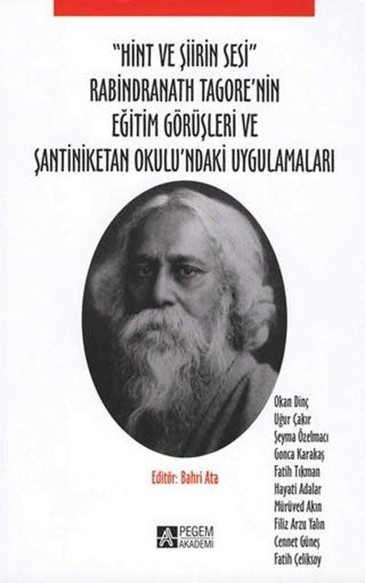 "Hint ve Şiirin Sesi" Rabindranath Tagore'nin Eğitim Görüşleri ve Şantiniketan Okulu'ndaki Uygulamaları | Pegem Akademi Yayıncılık (Ciltsiz)