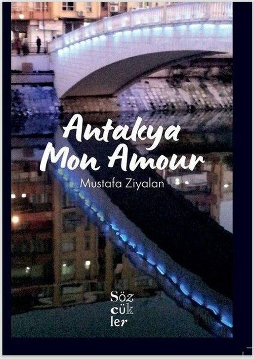 Antakya Mon Amour | Sözcükler (İnce Kapak)