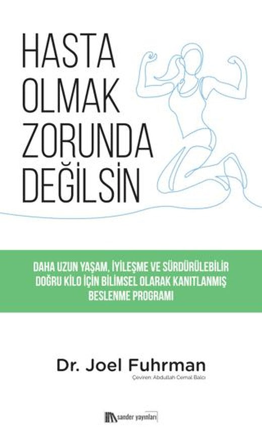 Hasta Olmak Zorunda Değilsin | Sander Yayınları (Ciltsiz)