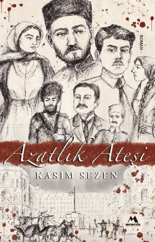 Azatlık Ateşi | Meneviş Yayınları (Ciltsiz)