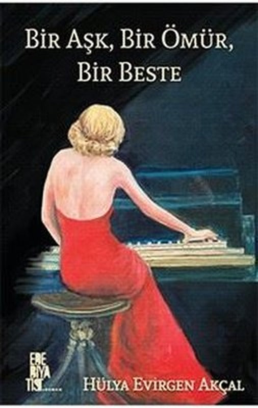 Bir Aşk Bir Ömür Bir Beste | Edebiyatist (İnce Kapak)