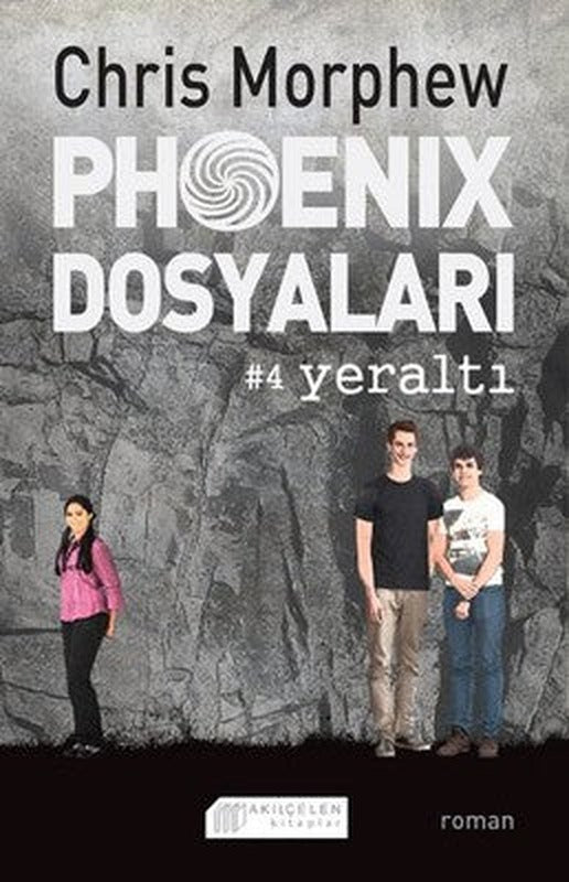 Phoenix Dosyaları 4 - Yeraltı | Akılçelen Kitaplar