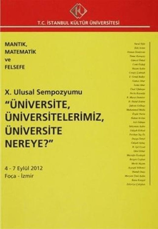 10. Ulusal Sempozyumu "Üniversite, Üniversitelerimiz, Üniversite Nereye?" 4 - 7 Eylül 2012