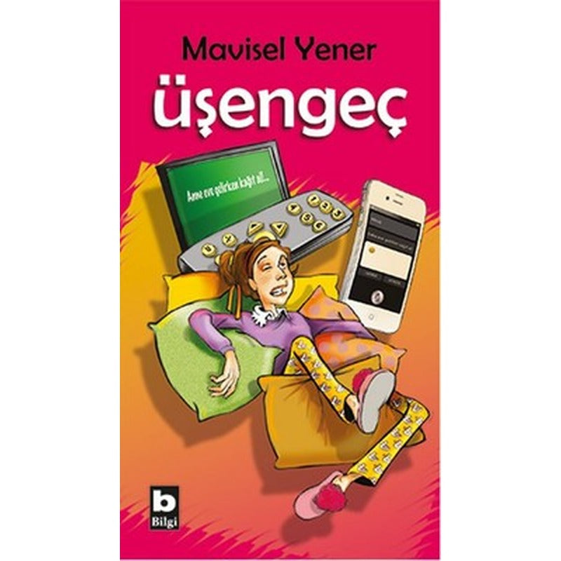 Üşengeç | Bilgi Yayınevi