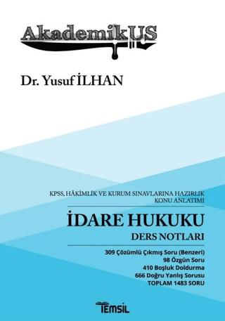 Akademikus İdare Hukuku Ders Notları - KPPS, Hakimlik ve Kurum Sınavlarına Hazırlık Konu Anlatımı | Temsil Kitap (Ciltsiz) - Resim 1