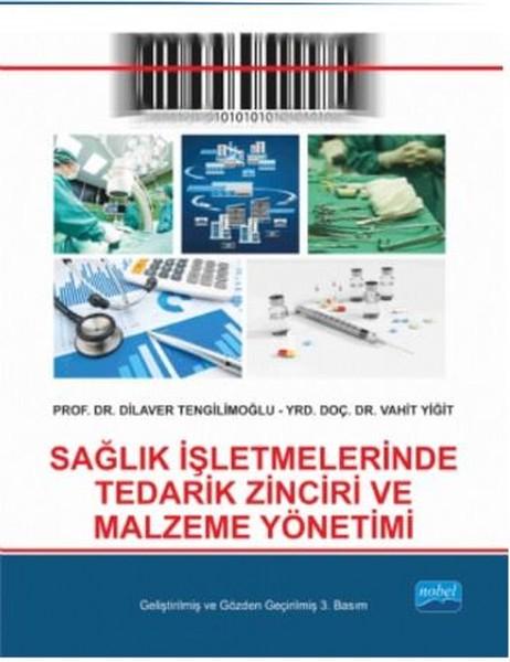 Sağlık İşletmelerinde Tedarik Zinciri ve Malzeme Yönetimi | Nobel Akademik Yayıncılık (İnce Kapak) - Resim 1
