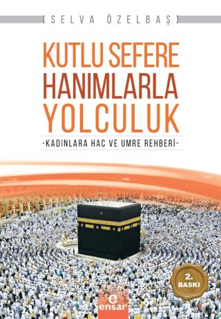 Kutlu Sefere Hanımlarla Yolculuk