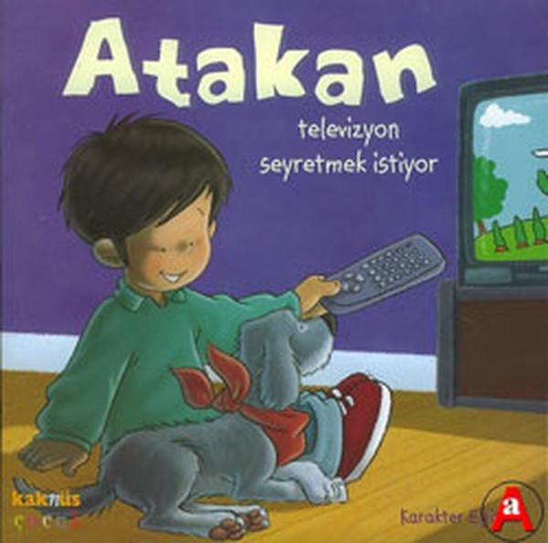 Atakan Televizyon Seyretmek İstiyor | Kaknüs Yayınları (İnce Kapak) - Resim 1