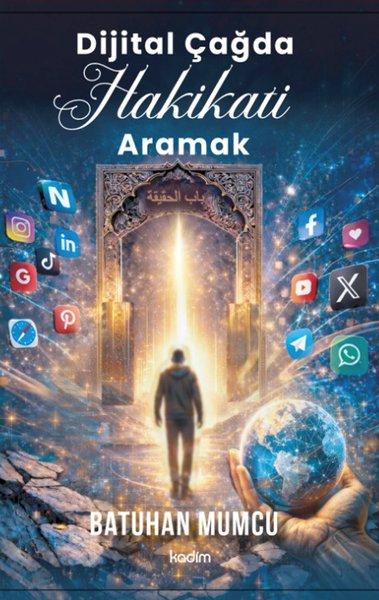 Dijital Çağda Hakikati Aramak | Kadim (İnce Kapak) - Resim 1