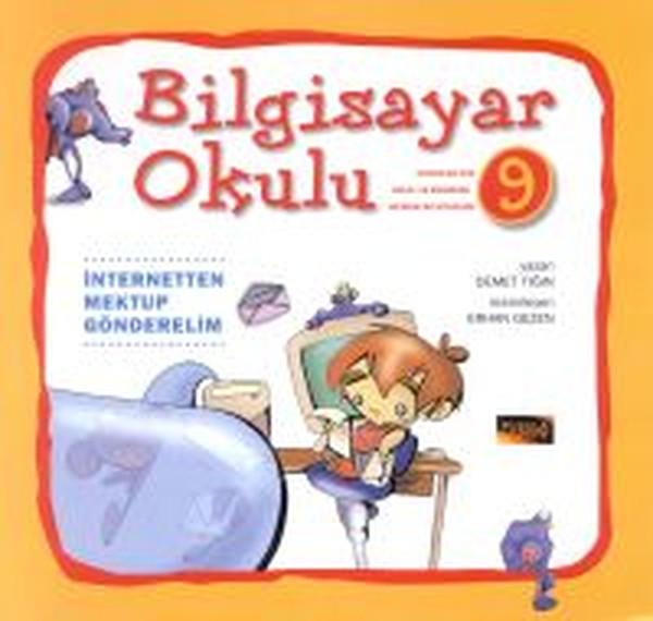 Bilgisayar Okulu 9 - İnternetten Mektup Gönderelim | Pusula Yayıncılık (İnce Kapak) - Resim 1