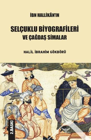 İbn Hallikan’ın Selçuklu Biyografileri ve Çağdaş Simalar | Altınordu Yayınları (Ciltsiz) - Resim 1