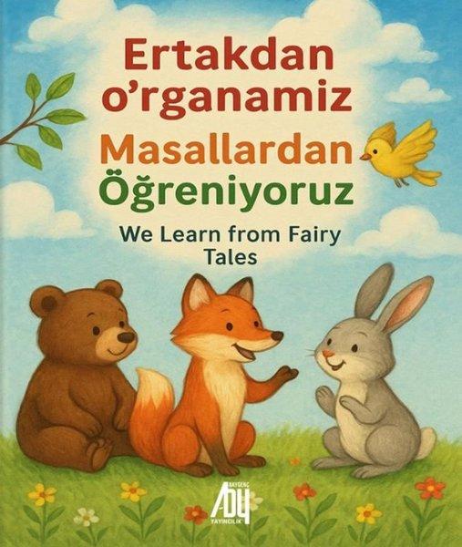 Masallardan Öğreniyoruz - Ertakdan O'rganamiz - We Learn from Fairy Tales | Baygenç Yayıncılık (İnce Kapak) - Resim 1