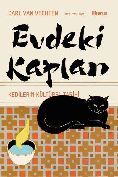 Evdeki Kaplan - Kedilerin Kültürel Tarihi | Liberus (İnce Kapak) - Resim 1