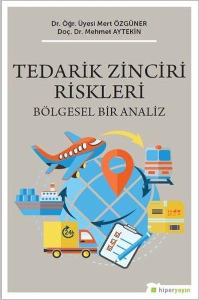 Tedarik Zinciri Riskleri - Bölgesel Bir Analiz | Hiperlink (İnce Kapak) - Resim 1