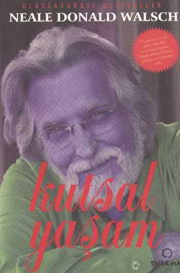 Kutsal Yaşam - Neale Donald Walsch - Dharma Yayınları - Resim 1